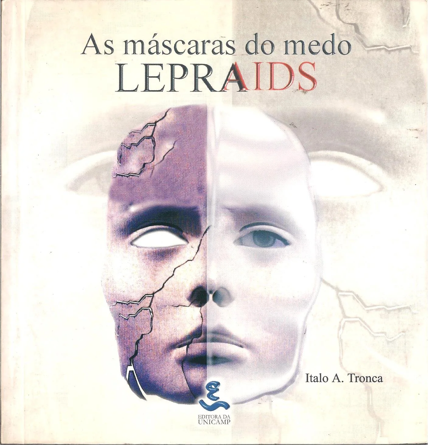 As Máscaras do Medo: Lepra e Aids