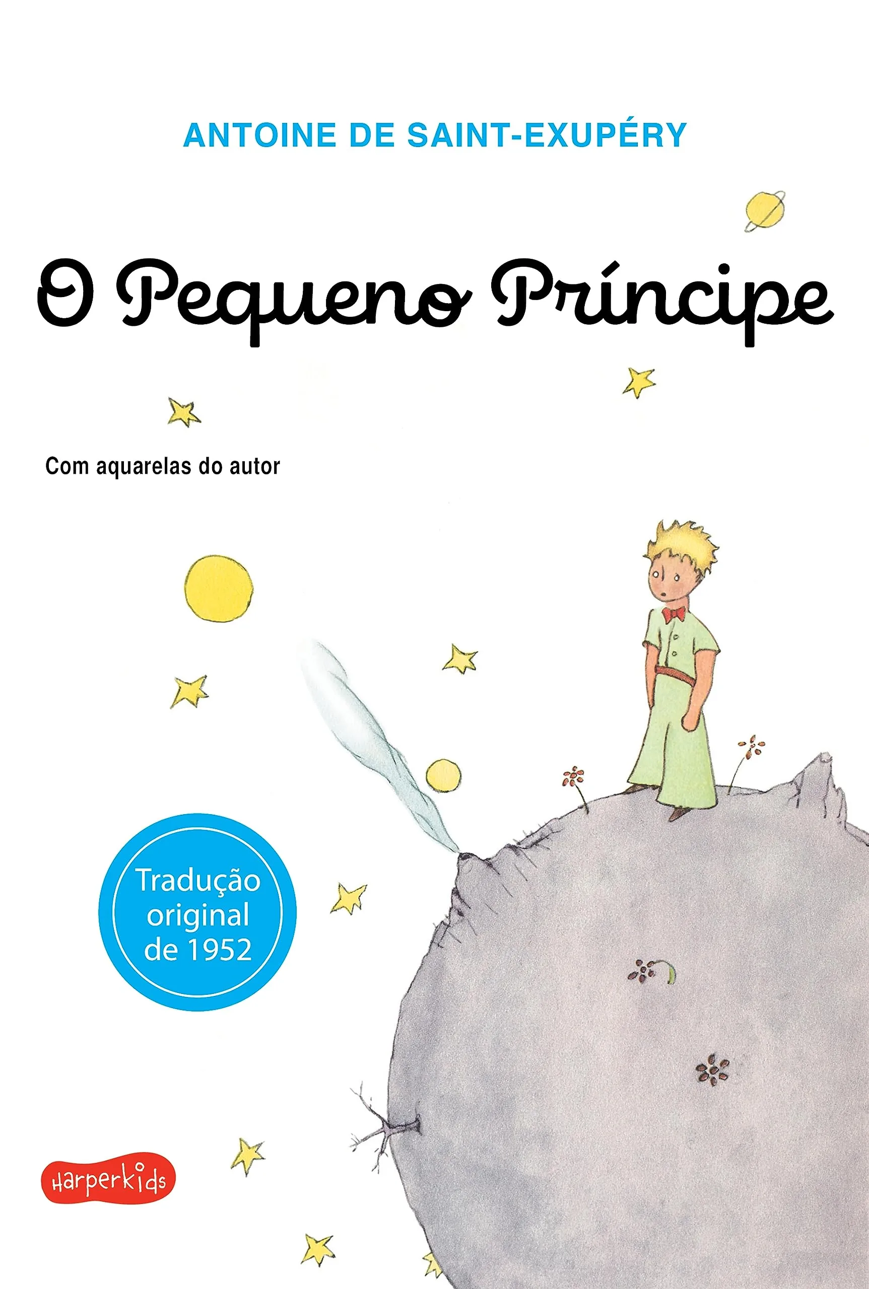 O Pequeno Príncipe: Com Aquarelas do Autor